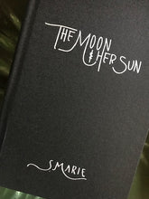 Load image into Gallery viewer, The Moon and Her Sun Hardcover